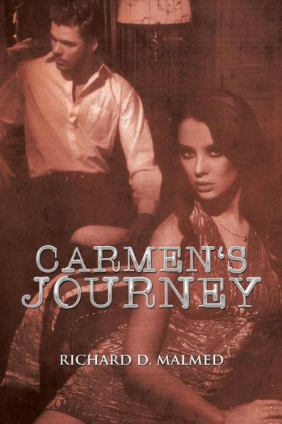 Cover for Richard D Malmed · Carmen's Journey (Paperback Book) (2015)