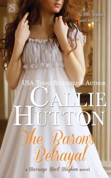 Cover for Callie Hutton · The Baron's Betrayal (Pocketbok) (2015)