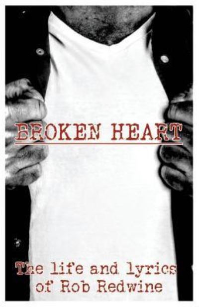 Cover for Rob Redwine · Broken Heart (Taschenbuch) (2018)