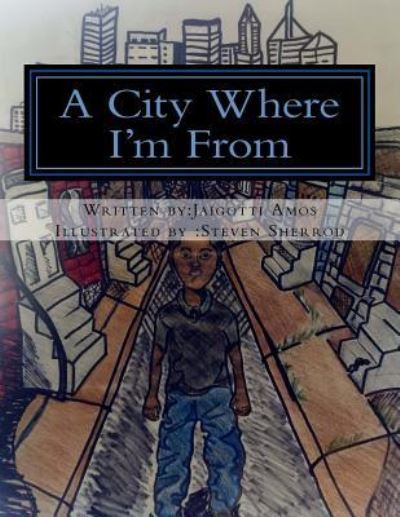 Cover for Jaigotti G Amos · A City Where I'm from (Paperback Book) (2015)