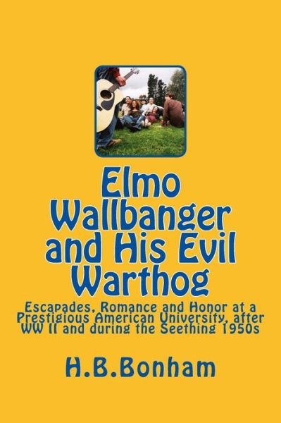 Cover for H B Bonham · Elmo Wallbanger and His Evil Warthog (Paperback Bog) (2015)