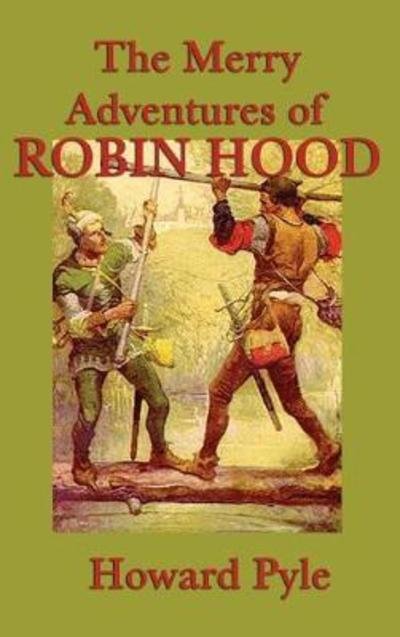 Cover for Howard Pyle · The Merry Adventures of Robin Hood (Hardcover Book) (2018)