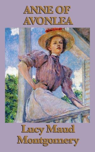 Cover for Lucy Maud Montgomery · Anne of Avonlea (Inbunden Bok) (2018)