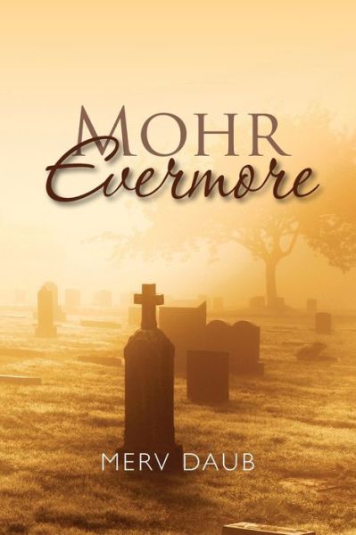 Cover for Merv Daub · Mohr Evermore (Paperback Book) (2015)