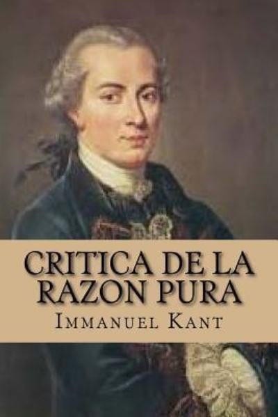 Cover for Immanuel Kant · Critica de la Razon Pura (Paperback Bog) [Spanish edition] (2015)