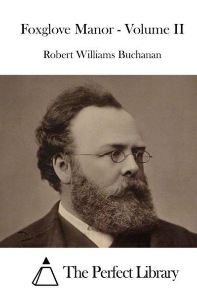 Cover for Robert Williams Buchanan · Foxglove Manor - Volume II (Paperback Bog) (2015)