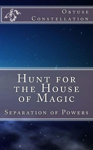 Cover for Obtuse Constellation · Hunt for the House of Magic (Paperback Bog) (2017)