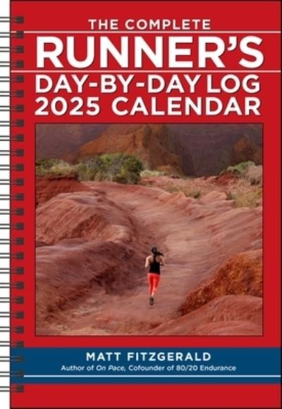 Cover for Matt Fitzgerald · The Complete Runner's Day-by-Day Log 12-Month 2025 Planner Calendar (Calendar) (2024)