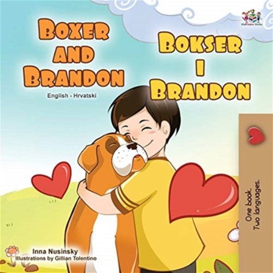 Cover for Kidkiddos Books · Boxer and Brandon (English Croatian Bilingual Book for Kids) (Paperback Book) (2021)