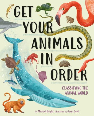Cover for Michael Bright · Get Your Animals in Order: Classifying the Animal World (Inbunden Bok) (2024)