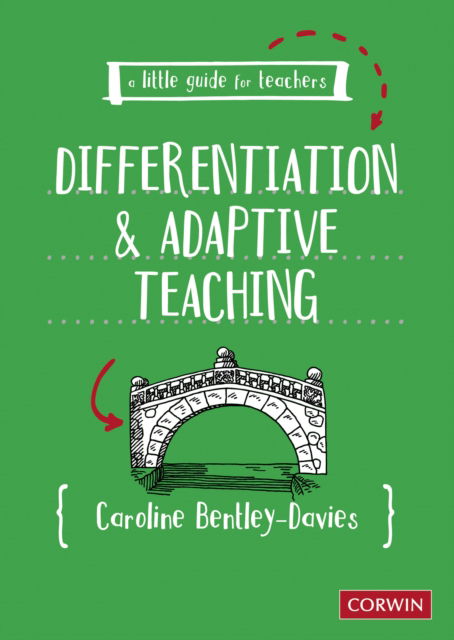 Cover for Caroline Bentley-Davies · A Little Guide for Teachers: Differentiation and Adaptive Teaching - A Little Guide for Teachers (Paperback Book) (2025)