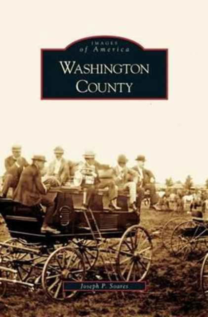 Cover for Joseph P Soares · Washington County (Hardcover Book) (2005)