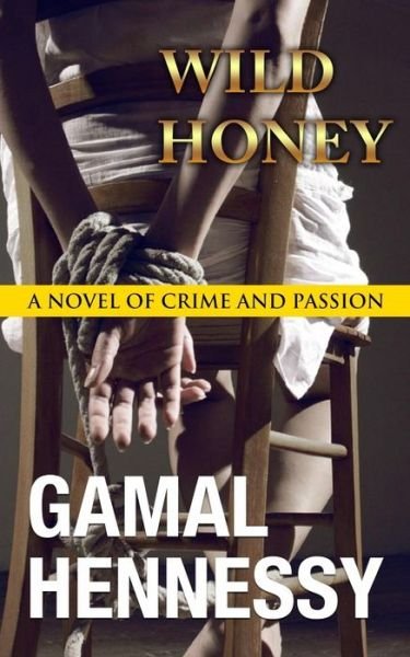 Cover for Gamal Hennessy · Wild Honey (Paperback Book) (2016)