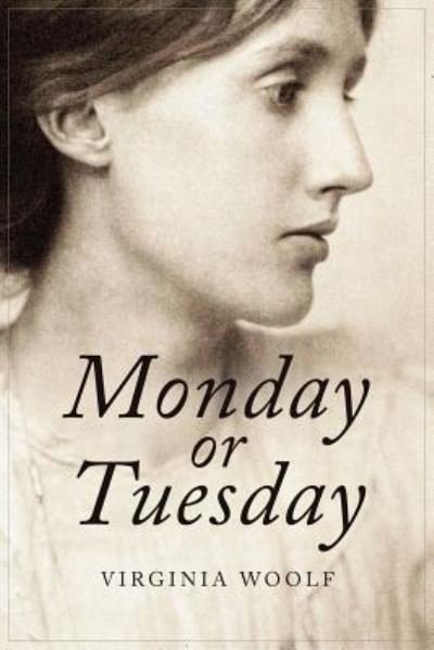 Cover for Virginia Woolf · Monday or Tuesday (Taschenbuch) (2016)