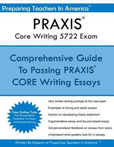 Cover for Preparing Teachers in America · PRAXIS Core Writing 5722 Exam (Paperback Book) (2016)