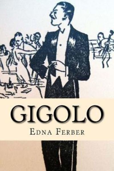 Cover for Edna Ferber · Gigolo (Paperback Bog) (2016)