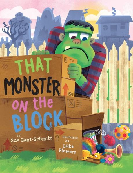 Cover for Sue Ganz-Schmitt · That Monster on the Block - That Monster on the Block (Hardcover Book) (2020)