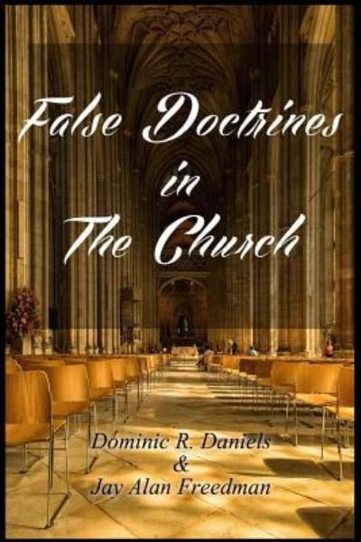 Cover for Jay Alan Freedman · False Doctrines in the Church (Paperback Bog) (2017)