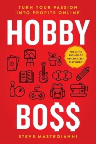 Cover for Steve Mastroianni · Hobby Boss (Book) (2021)