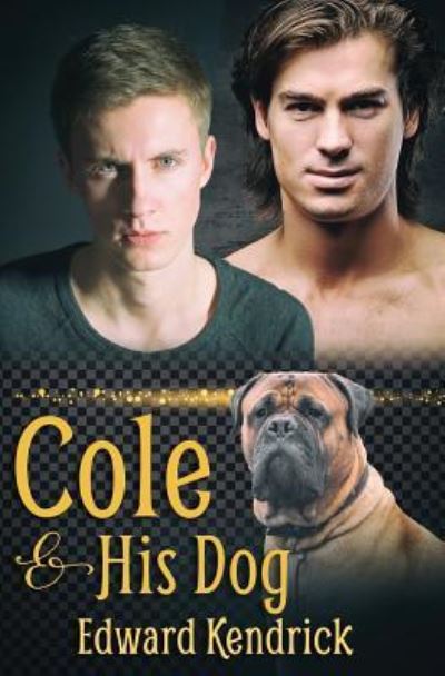 Cover for Edward Kendrick · Cole &amp; His Dog (Paperback Book) (2017)