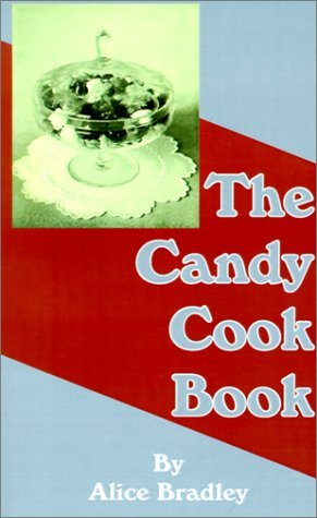 Cover for Ms Alice Bradley · The Candy Cook Book (Pocketbok) (2001)