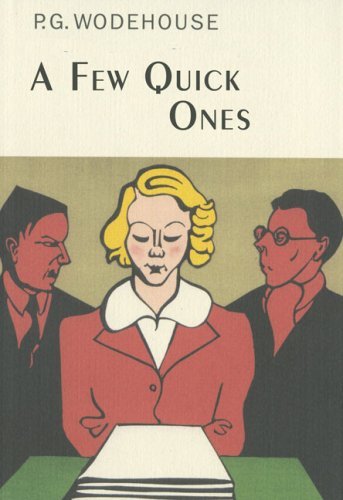 Cover for P.g. Wodehouse · A Few Quick Ones (Collector's Wodehouse) (Inbunden Bok) [First Edition Thus edition] (2009)