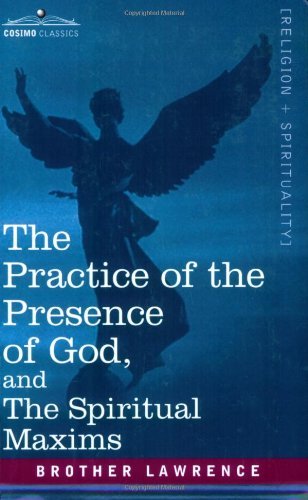 Cover for Brother Lawrence · The Practice of the Presence of God and the Spiritual Maxims (Paperback Bog) (2006)