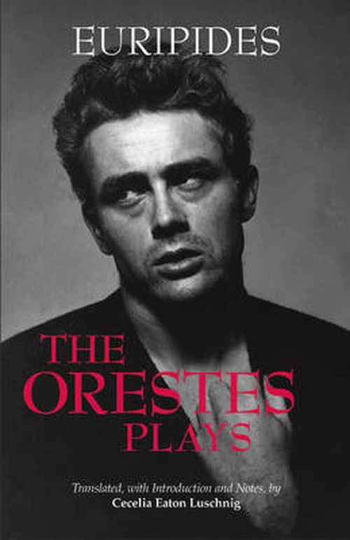 Cover for Euripides · The Orestes Plays (Innbunden bok) (2013)