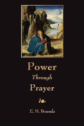 Cover for E M Bounds · Power Through Prayer (Paperback Bog) (2013)