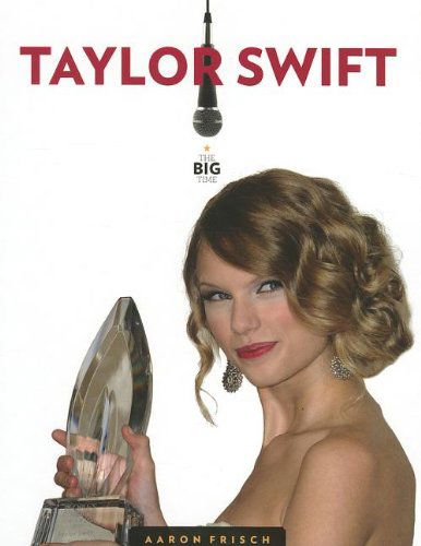 Cover for Aaron Frisch · Taylor Swift (Big Time) (Hardcover Book) (2013)