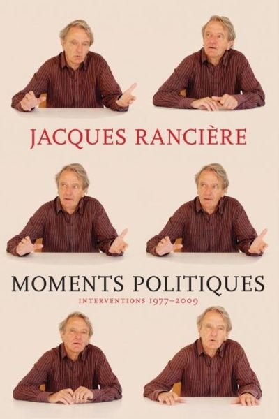 Cover for Jacques Ranciere · Moments Politiques (Paperback Book) (2014)