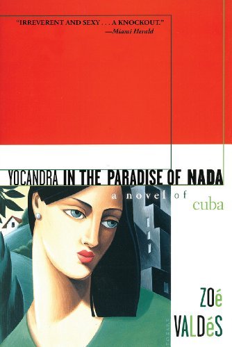 Cover for Zoe Valdes · Yocandra in the Paradise of Nada: A Novel of Cuba (Paperback Book) [Reprint edition] (2014)
