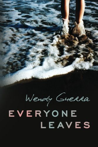 Cover for Wendy Guerra · Everyone Leaves (Taschenbuch) (2012)