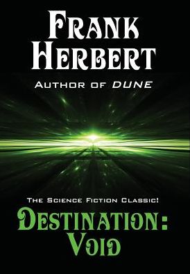 Cover for Frank Herbert · Destination: Void - Pandora Sequence (Inbunden Bok) (2017)