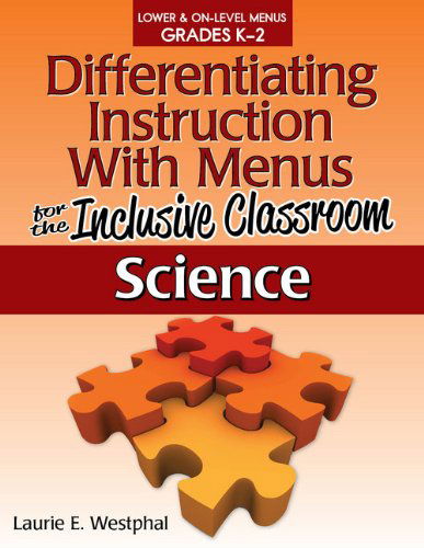 Cover for Laurie E. Westphal · Differentiating Instruction With Menus for the Inclusive Classroom: Science (Grades K-2) (Paperback Book) (2013)