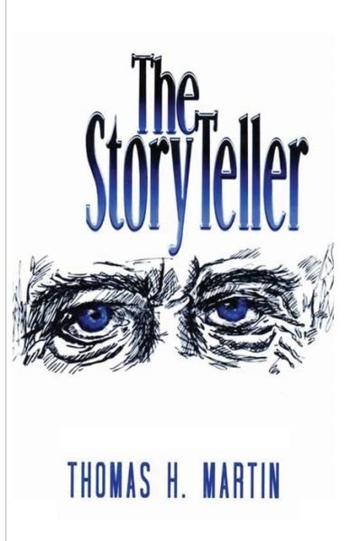 Cover for T. H. Martin · The Storyteller (Pocketbok) (2017)