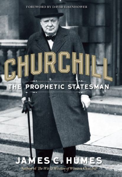 Cover for James C. Humes · Churchill: The Prophetic Statesman (Paperback Book) (2015)