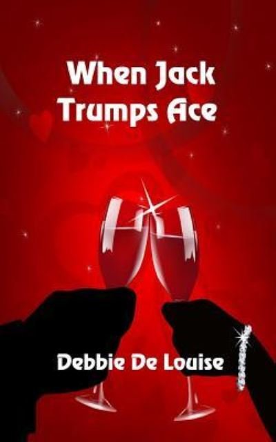Cover for Debbie De Louise · When Jack Trumps Ace (Pocketbok) (2017)