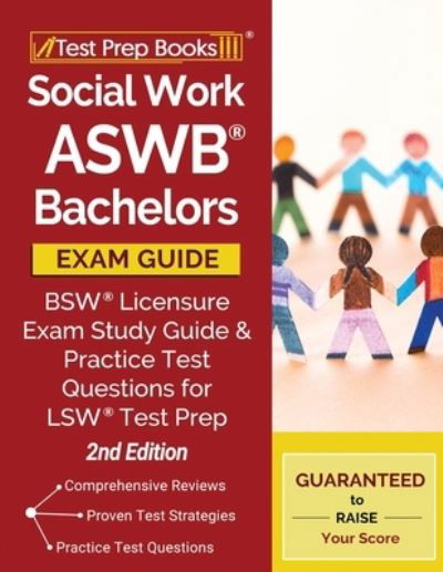 Cover for Test Prep Books · Social Work ASWB Bachelors Exam Guide: BSW Licensure Exam Study Guide and Practice Test Questions for LSW Test Prep [2nd Edition] (Pocketbok) (2020)