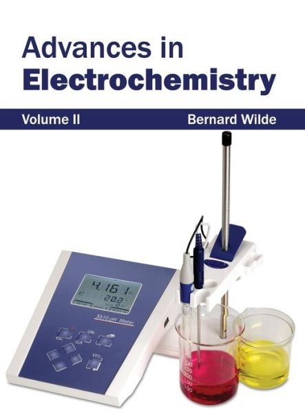 Cover for Bernard Wilde · Advances in Electrochemistry: Volume II (Hardcover Book) (2015)