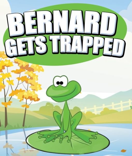 Jupiter Kids · Bernard Gets Trapped (Paperback Bog) (2014)