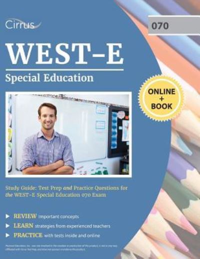 Cover for Cirrus Teacher Certification Exam Prep · WEST-E Special Education Study Guide: Test Prep and Practice Questions for the WEST E Special Education 070 Exam (Paperback Book) (2019)