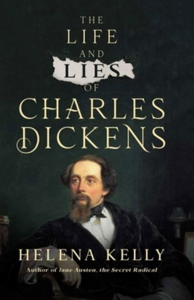 Cover for Helena Kelly · Life and Lies of Charles Dickens (Bog) (2023)