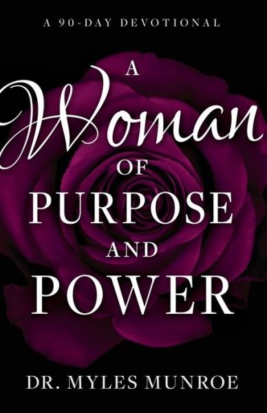 Cover for Munroe Myles Munroe · Woman of Purpose and Power: A 90-Day Devotional (Taschenbuch) (2019)