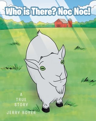 Cover for Jerry Boyer · Who is There? Noc Noc!: A True Story (Paperback Book) (2020)