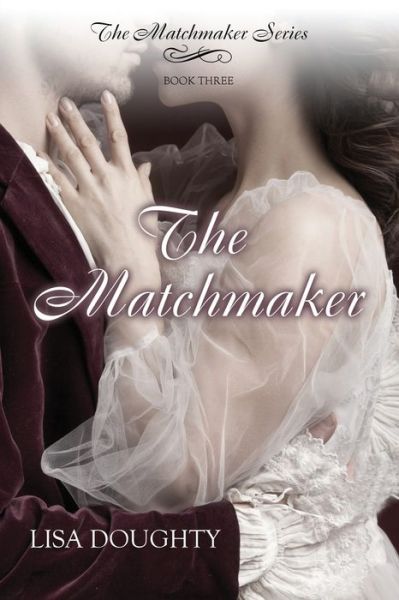 Lisa Doughty · The Matchmaker (Paperback Book) (2020)