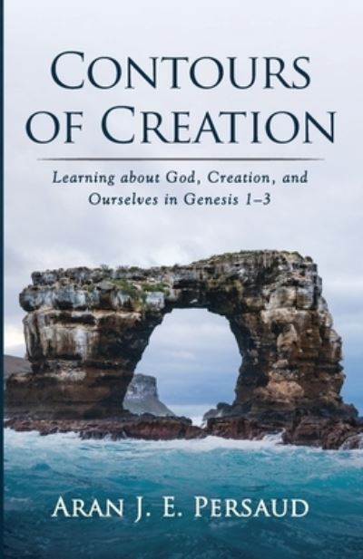 Cover for Aran J. E. Persaud · Contours of Creation (Pocketbok) (2022)