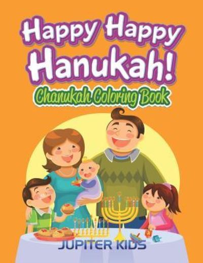 Cover for Jupiter Kids · Happy Happy Hanukah!: Chanukah Coloring Book (Paperback Book) (2016)