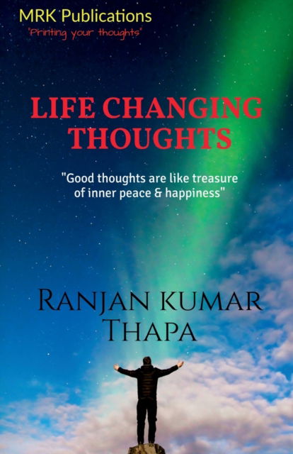 Cover for Ranjan Kumar Thapa · Life Changing Thoughts (Paperback Book) (2021)