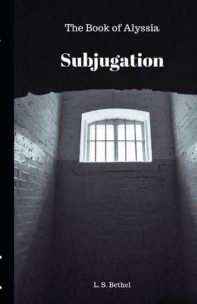 Cover for L S Bethel · Subjugation (Pocketbok) (2019)